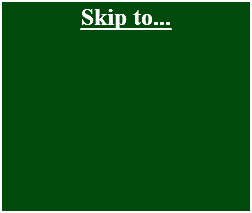 Skip to...